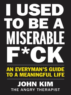 cover image of I Used to Be a Miserable F*ck